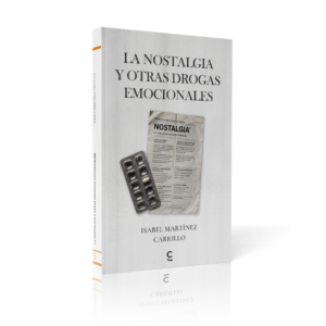 Libro "La nostalgia y otras drogas emocionales"
